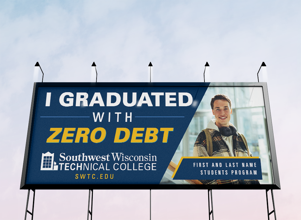 Large-scale outdoor billboard design for a college featuring bold text that reads 'Graduate with Zero Debt'.